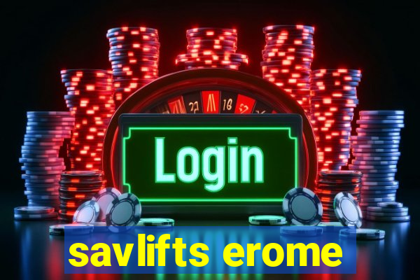 savlifts erome