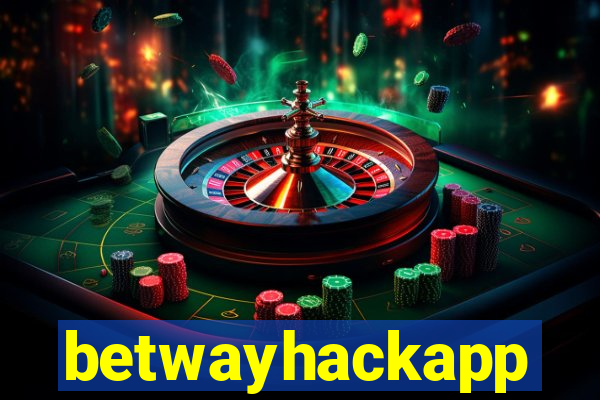 betwayhackapp