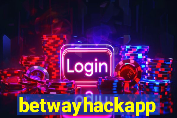 betwayhackapp