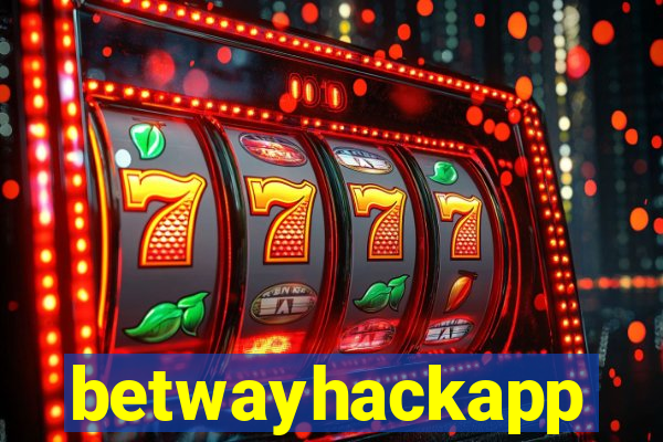 betwayhackapp