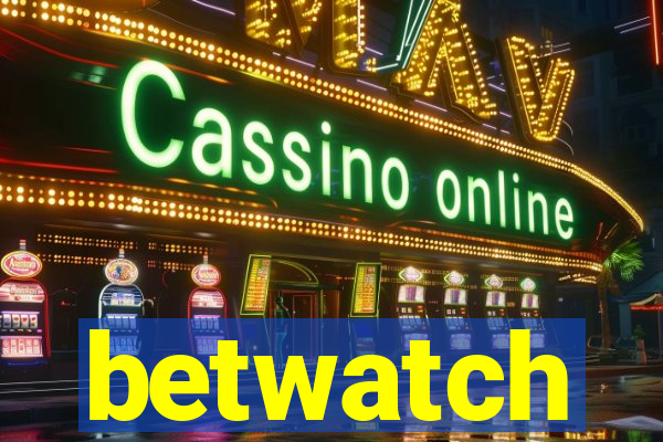 betwatch