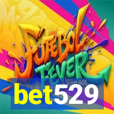 bet529