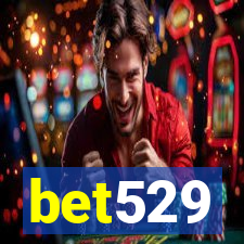 bet529