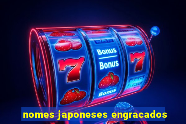 nomes japoneses engracados