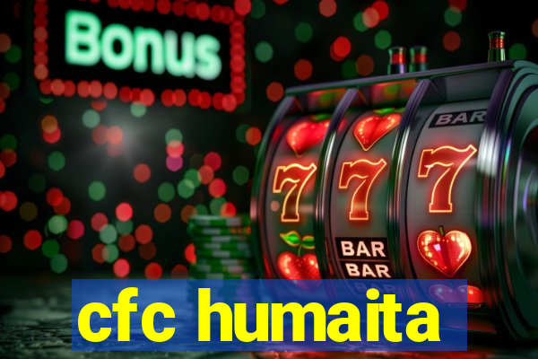 cfc humaita