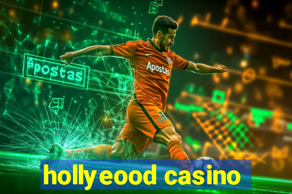 hollyeood casino