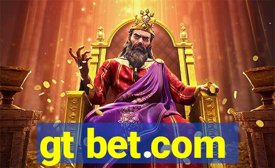 gt bet.com