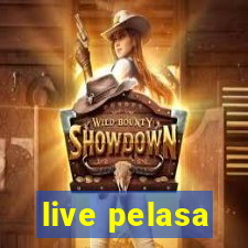 live pelasa