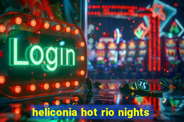 heliconia hot rio nights