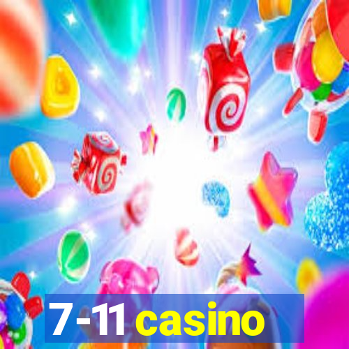 7-11 casino