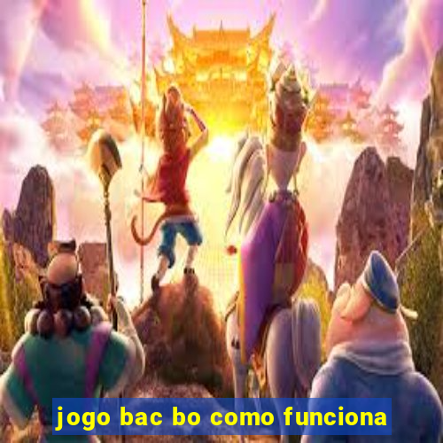 jogo bac bo como funciona