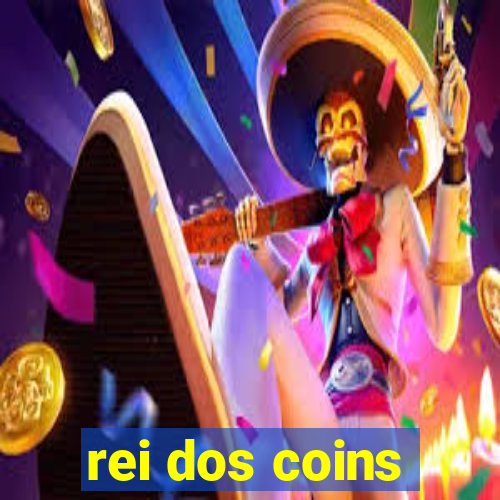 rei dos coins