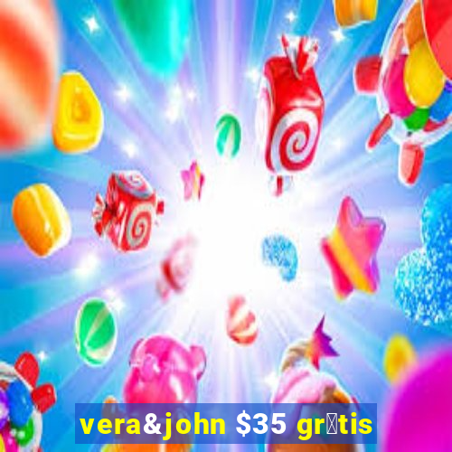 vera&john $35 gr谩tis