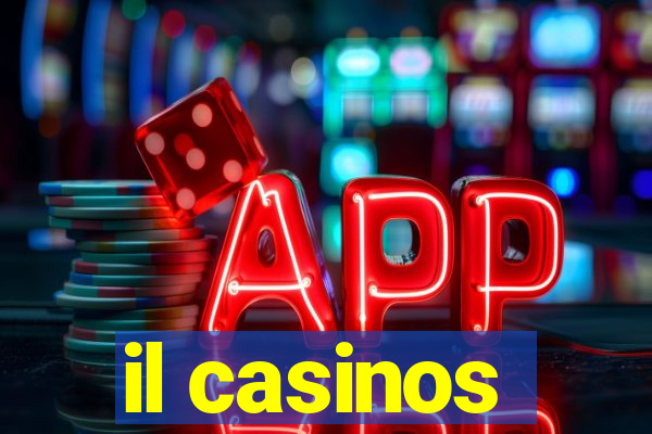 il casinos