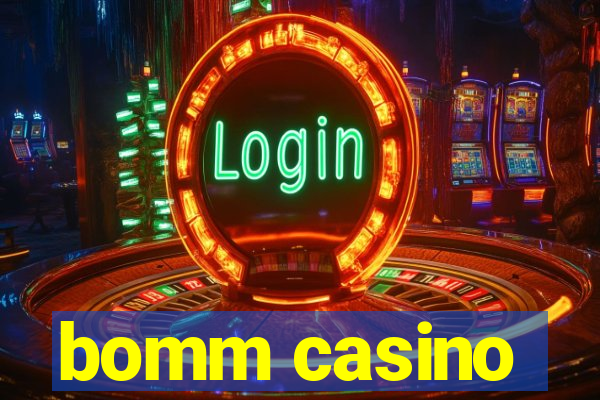 bomm casino