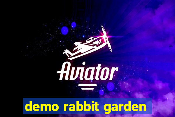 demo rabbit garden