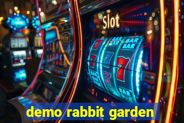 demo rabbit garden