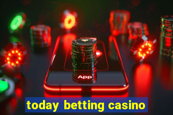 today betting casino