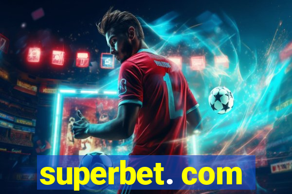 superbet. com