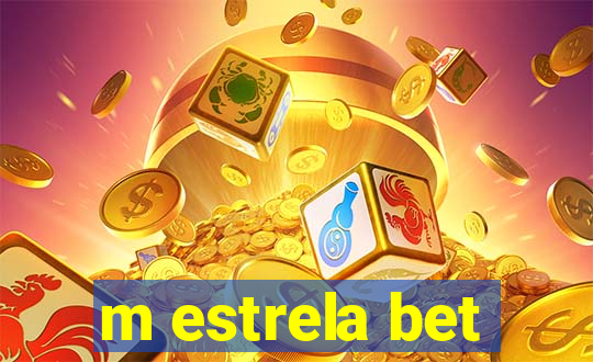 m estrela bet