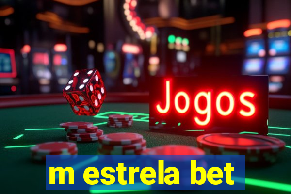 m estrela bet