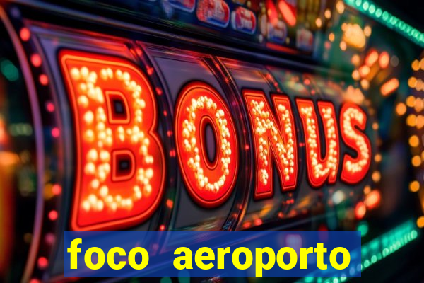 foco aeroporto santos dumont