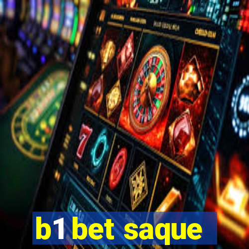 b1 bet saque