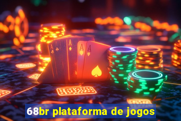 68br plataforma de jogos