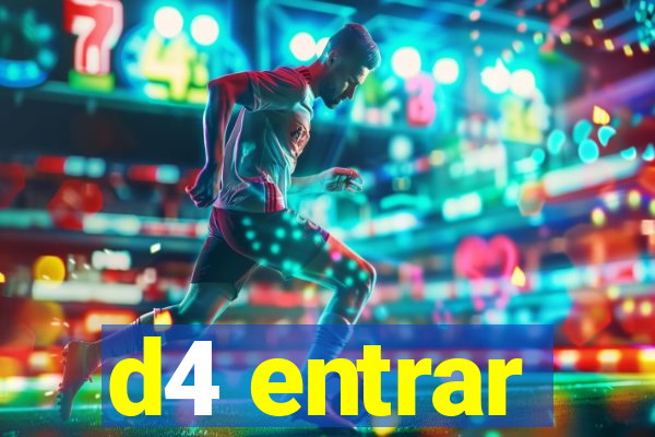 d4 entrar