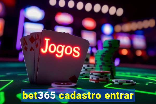 bet365 cadastro entrar