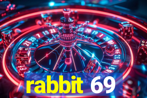 rabbit 69