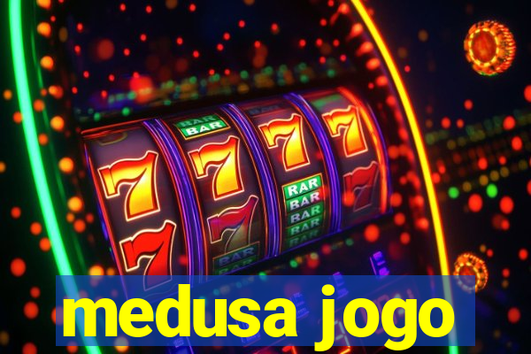 medusa jogo