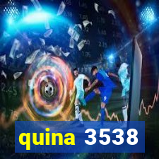 quina 3538