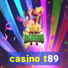 casino t89