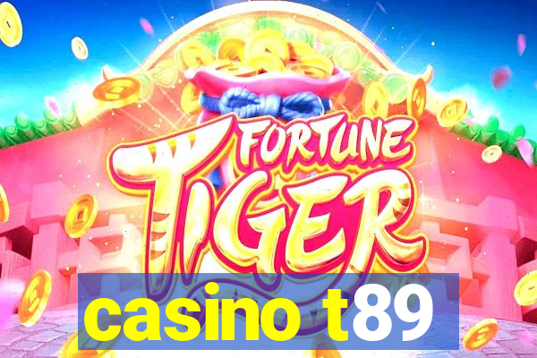 casino t89