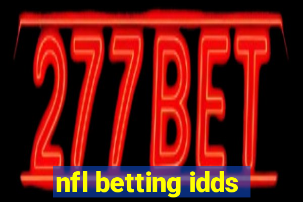 nfl betting idds