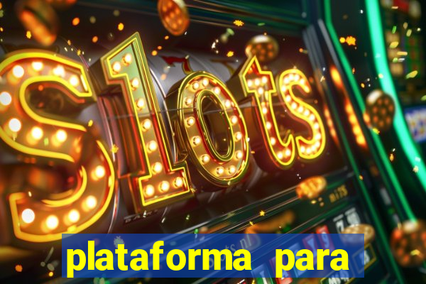 plataforma para jogar tigrinho