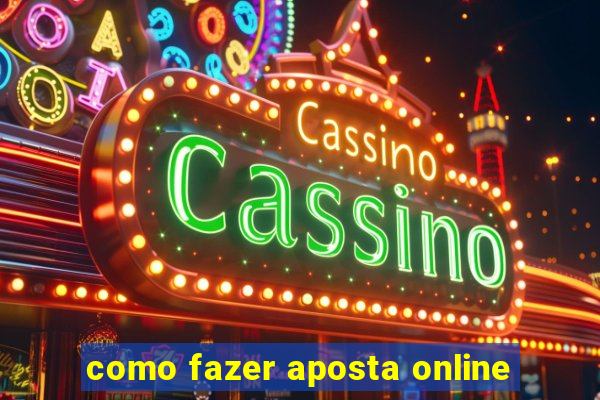 como fazer aposta online