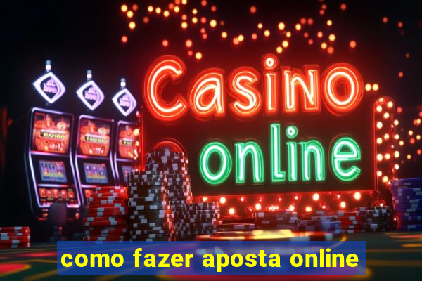 como fazer aposta online