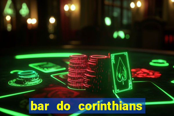 bar do corinthians em fortaleza