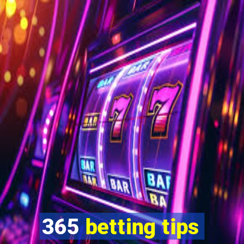 365 betting tips