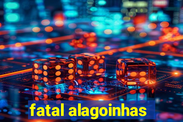 fatal alagoinhas