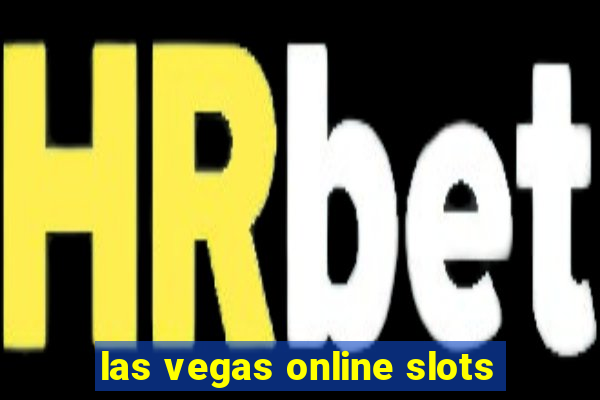 las vegas online slots