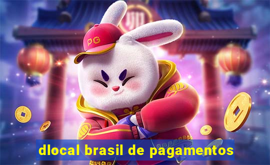 dlocal brasil de pagamentos