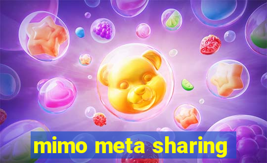 mimo meta sharing