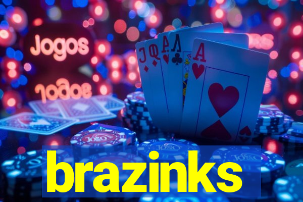 brazinks