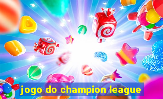 jogo do champion league