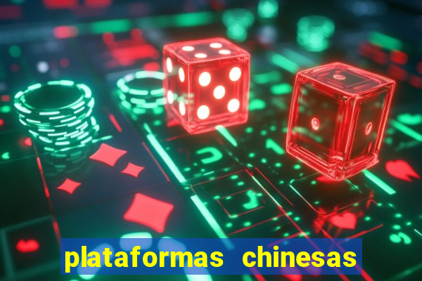 plataformas chinesas de apostas