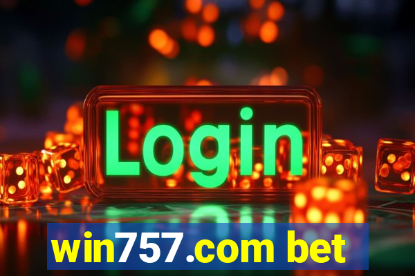 win757.com bet