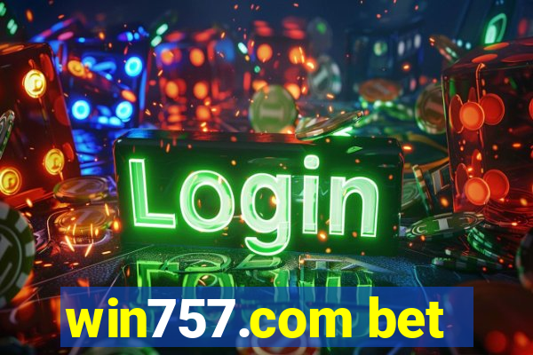 win757.com bet